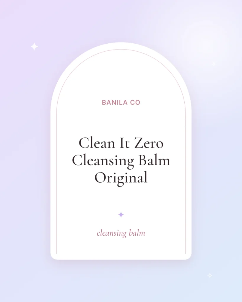 Banila Co Clean It Zero Cleansing Balm Original, cleansing balm (illustrated placeholder)
